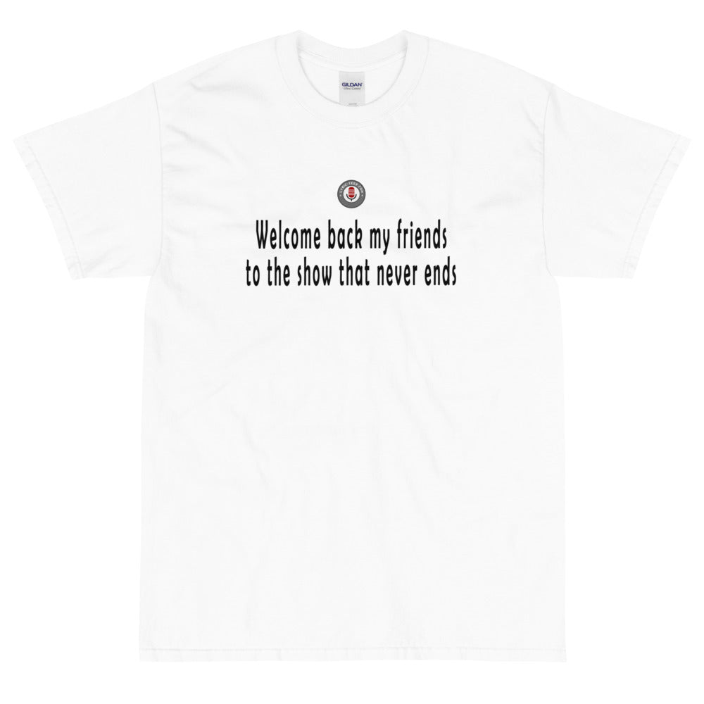 Welcome back my friends to the show that never ends – Lyric-Tees.com