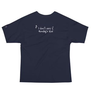 I don't care if Monday's blue... (Lyric on back, logo on front left chest)